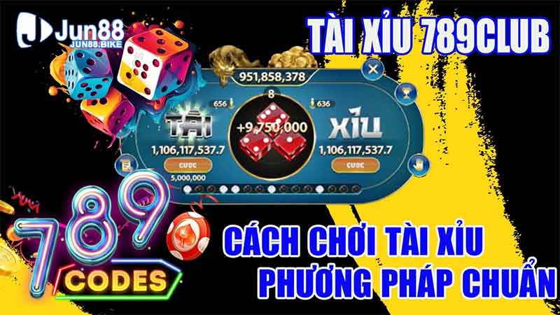 Phương pháp đánh tài xỉu chuẩn